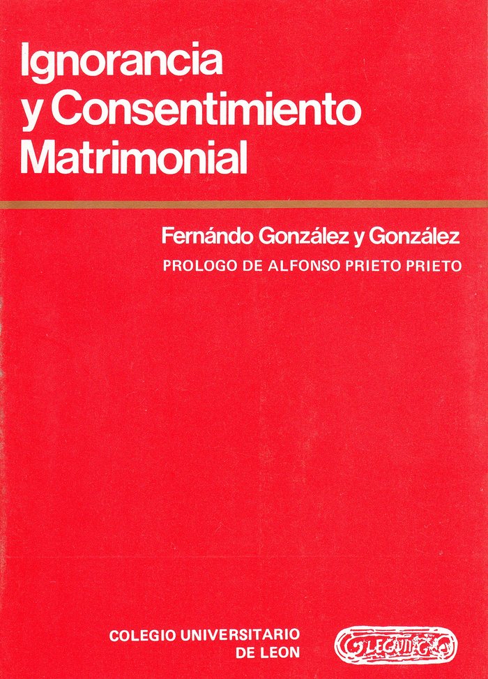 Ignorancia y consentimiento matrimonial, de GONZALEZ Y GONZALEZ, FERNANDO | portada del libro