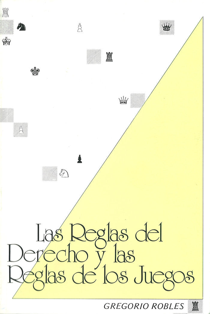 Las reglas del derecho y las reglas de de los juegos, de ROBLES MORCHON | portada del libro