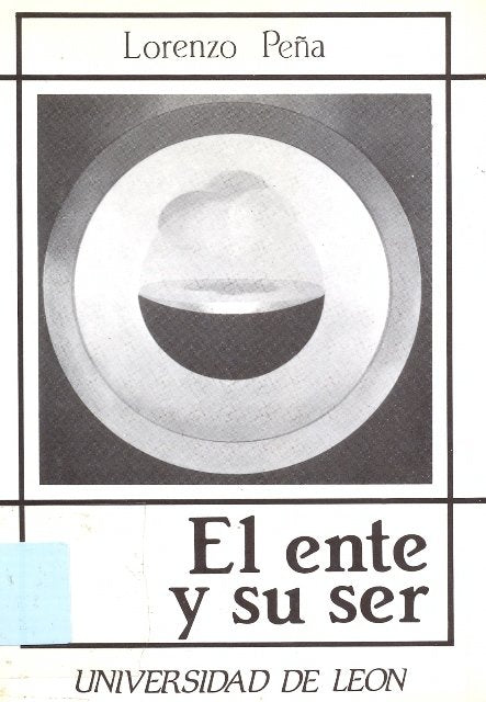 EL ENTE Y SU SER UN ESTUDIO LOGICO METAFIS, de PEÑA, LORENZO | portada del libro