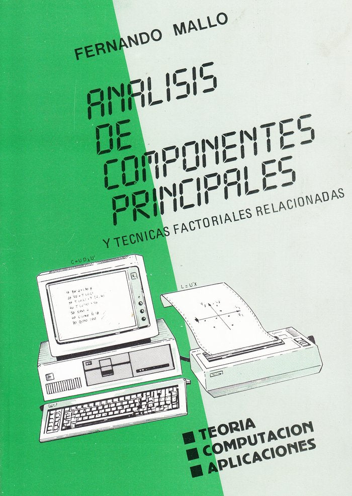 ANALISIS DE COMPONENTES PRINCIPALES Y TECNICAS FACTORIALES R, de MALLO FERNANDEZ, FERNANDO | portada del libro
