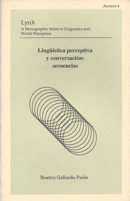 Lingüística perceptiva y conversación: secuencias, de Gallardo Paúls | portada del libro