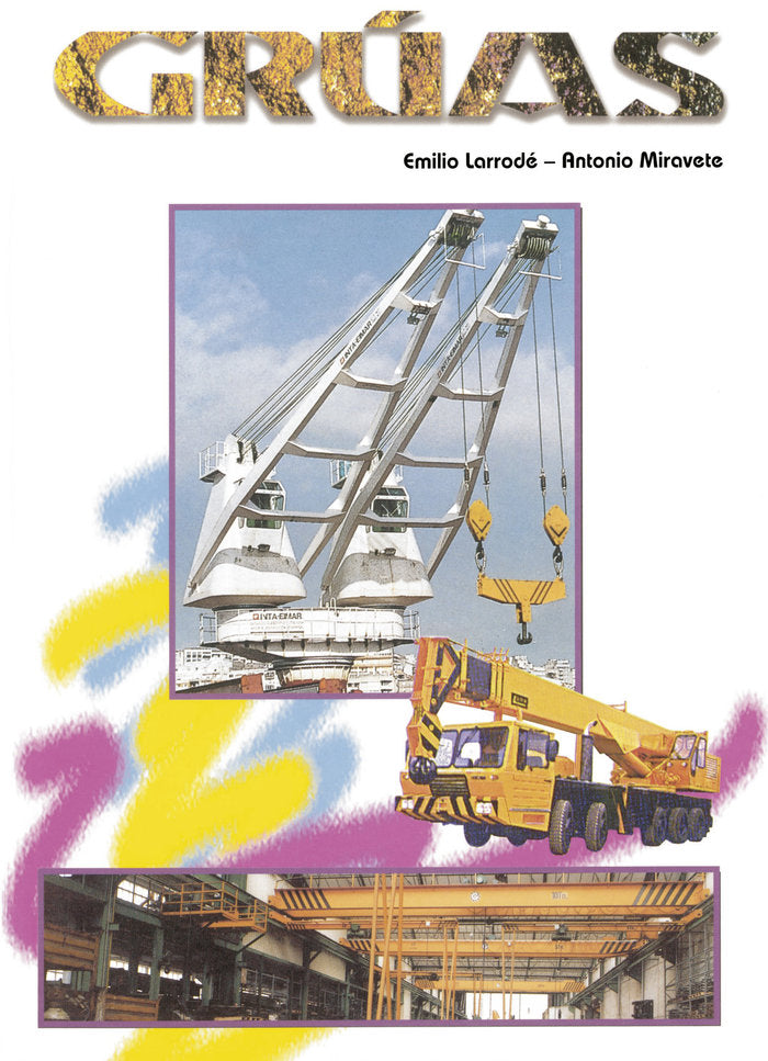 Grúas, de Larrodé Pellicer, Emilio | portada del libro