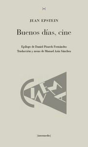 Buenos d¡as, cine, de JEAN EPSTEIN | portada del libro