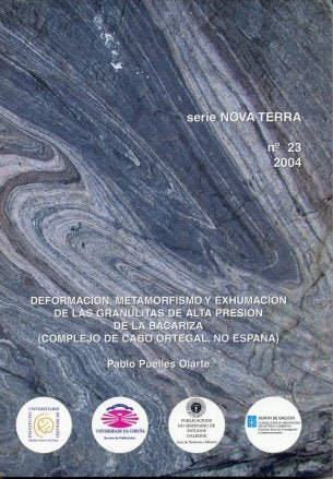 Deformación, metamorfismo y exhumación de las granulitas de alta presión de La Bacariza (complejo de, de Puelles Olarte | por