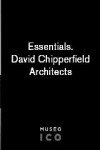 ESSENTIALS. DAVID CHIPPERFIELD ARCHITECTS, de ICOREC | portada del libro
