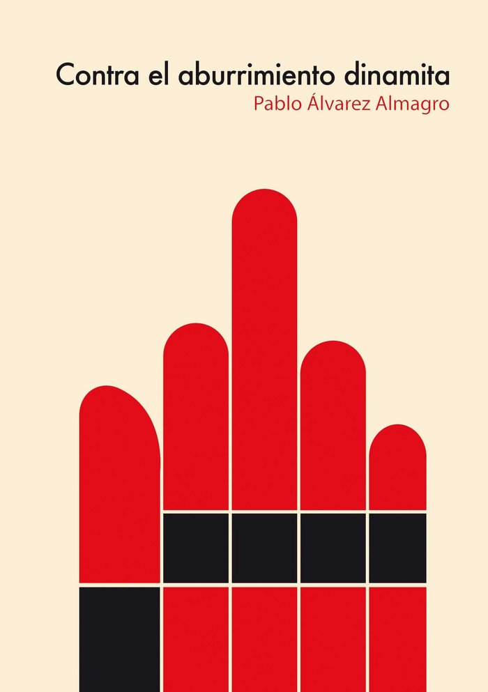 CONTRA EL ABURRIMIENTO DINAMITA, de ALVAREZ ALMAGRO, PABLO | portada del libro