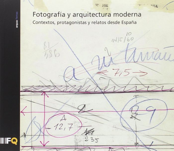FOTOGRAF¡A Y ARQUITECTURA MODERNA, de BERGERA SERRANO | portada del libro