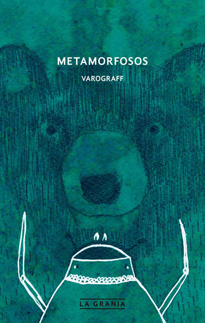 Metamorfosos, de Varograff, Álvaro | portada del libro