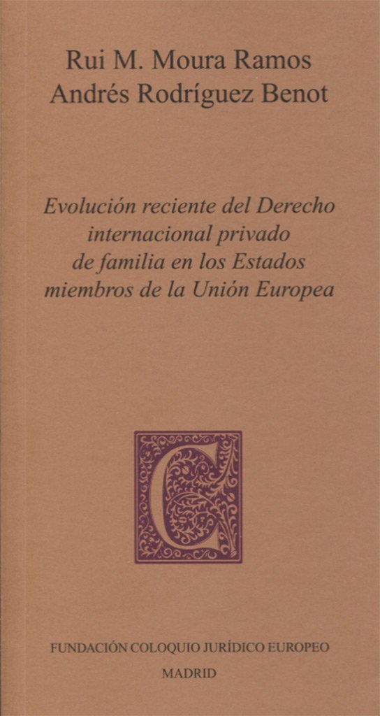 EVOLUCION RECIENTE DEL DERECHO INTERNACIONAL PRIVADO DE FAMILIA EN LOS ESTADOS MIEMBROS DE LA UNION, de MOURA RAMOS | portada