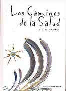 LOS CAMINOS DE LA SALUD, de CIDóN MADRIGAL, JOSE LUIS | portada del libro