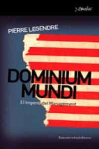 Dominium mundi, de Legendre, Pierre | portada del libro