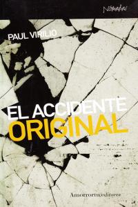 El accidente original, de Virilio, Paul | portada del libro