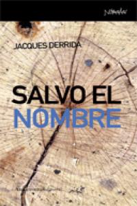 Salvo el nombre, de Derrida, Jacques | portada del libro