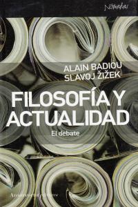 Filosofía y actualidad, de Badiou, Alain | portada del libro