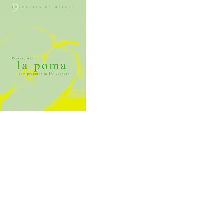 La poma: Com preparar-la 10 vegades, de Jorba, Roseta | portada del libro