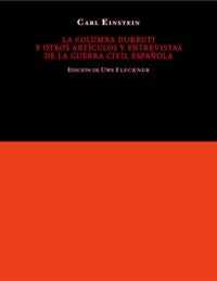 La columna Durruti y otros artículos de la guerra civil española, de Einstein, Carl | portada del libro