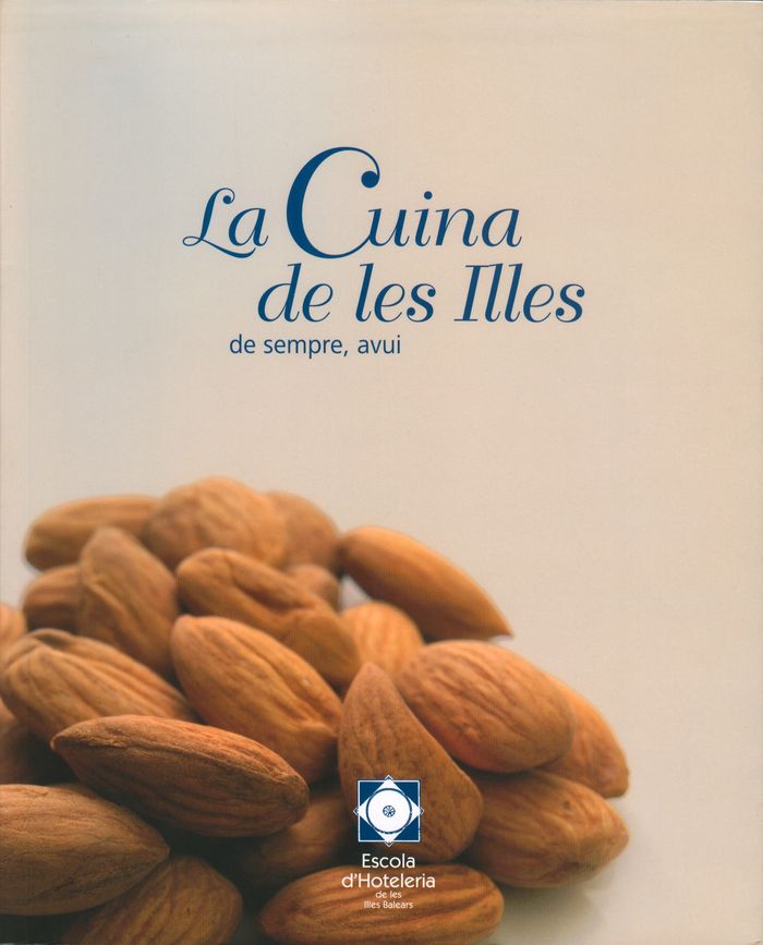 La cuina de les Illes de sempre, avui, de Varios autores | portada del libro