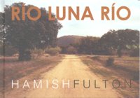 R¡o luna r¡o, de Hamish Fulton | portada del libro