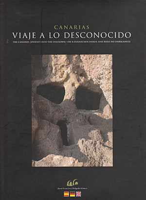 CANARIAS, VIAJE A LO DESCONOCIDO = THE CANARIES, JOURNEY INTO THE, de DELGADO GOMEZ | portada del libro
