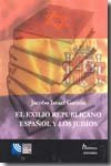EL EXILIO REPUBLICANO ESPAÑOL Y LOS JUDIOS, de ISRAEL | portada del libro
