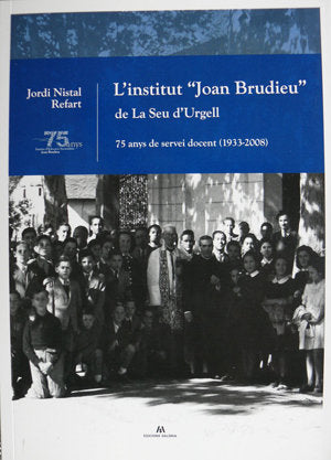 L'INSTITUT JOAN BRUDIEU DE LA SEU D'URGELL, de NISTAL REFART | portada del libro