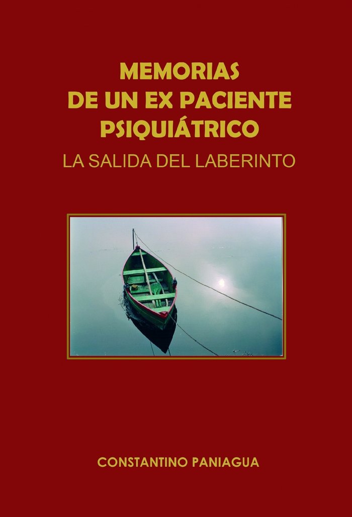 MEMORIAS DE UN EXPACIENTE PSIQUIATRICO, de PANIAGUA, CONSTANTINO | portada del libro