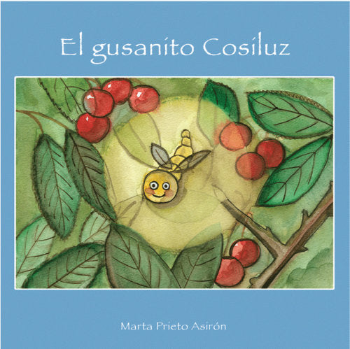 El gusanito Cosiluz, de Prieto Asirón, Marta | portada del libro