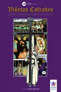 VIÑETAS COFRADES 1 HISTORIAS LEYENDAS SEMANA SANTA SEVILLA, de DIAZ CANTELAR GARCIA JUNCO DAMIAN | portada del libro