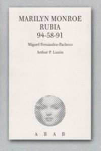 Marilyn Monroe, rubia, 94-58-91, de FERNANDEZ-PACHECO | portada del libro