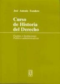 Curso de historia del derecho, de ESCUDERO, JOSE ANTONIO | portada del libro