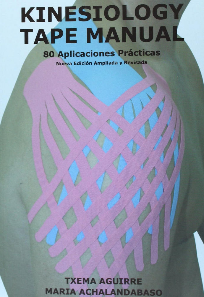 Kinesiology tape manual. 80 aplicaciones prácticas, de AGUIRRE VALLS | portada del libro