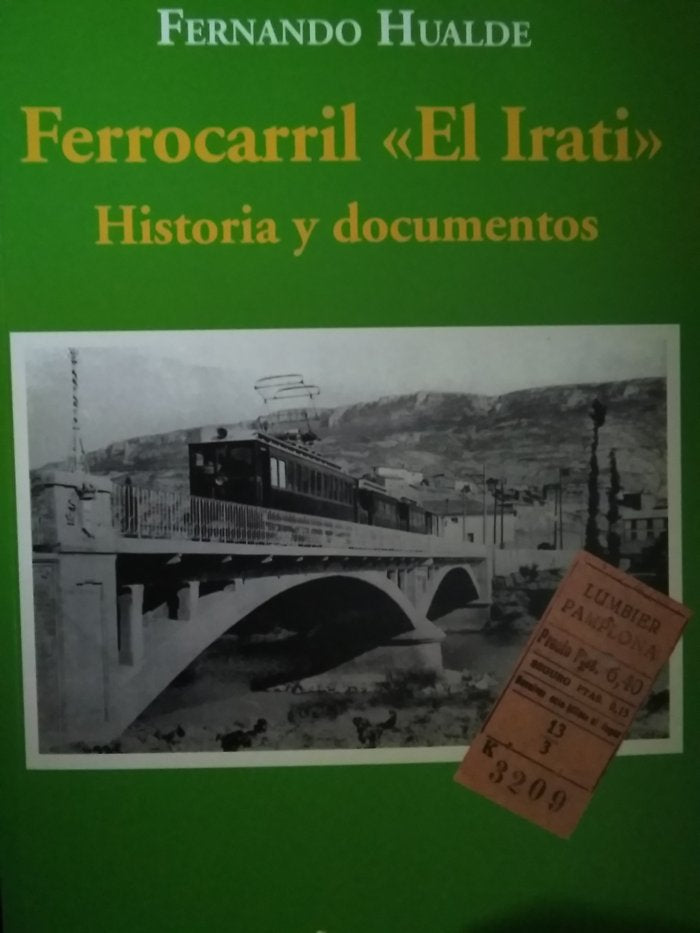 FERROCARRIL "EL IRATI", de Hualde Gállego, Fernando | portada del libro