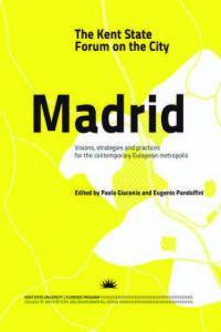The Kent State Forum on the City, Madrid, de GIACONIA | portada del libro
