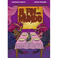 El fin del mundo, de SANTIAGO GARCíA Y JAVIER PEINADO | portada del libro