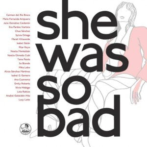 SHE WAS SO BAD!, de AA.VV. | portada del libro