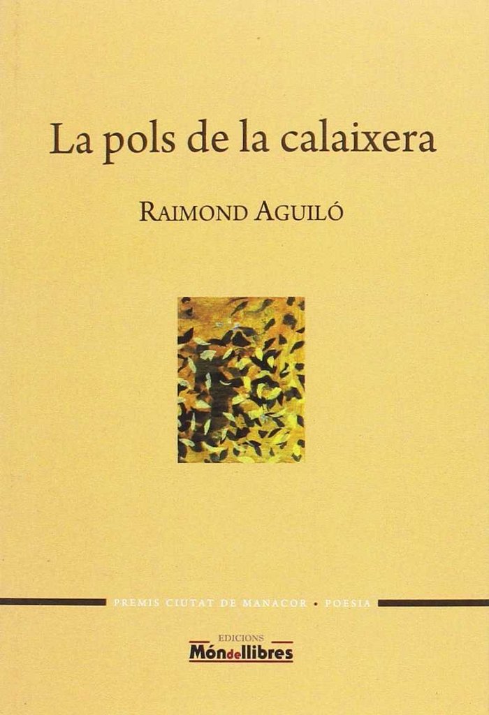 LA POLS DE LA CALAIXERA, de RAIMON AGUILó BARTOLOMé | portada del libro