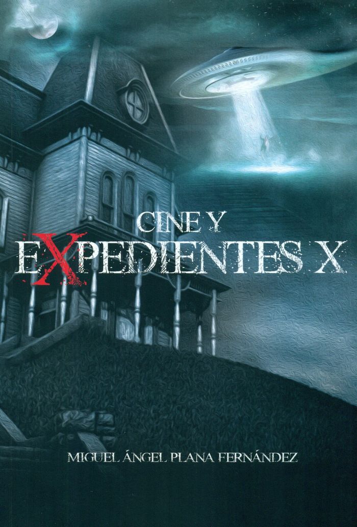 CINE Y EXPEDIENTES X, de PLANA FERNANDEZ | portada del libro