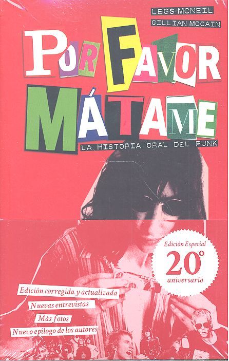 POR FAVOR, MATAME, de MCNEIL, LEGS | portada del libro