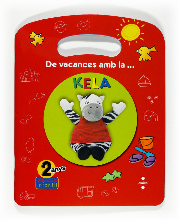 De vacances amb la... Kela. 2 anys, de Equip Editorial Cruïlla, | portada del libro