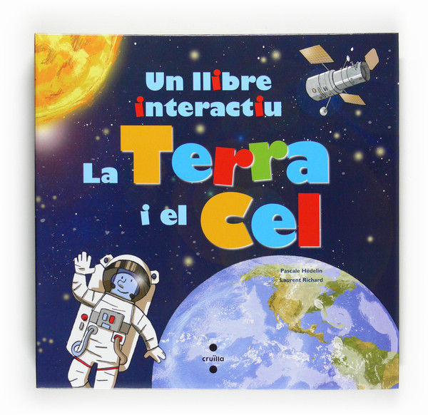 La Terra i el Cel, un llibre interactiu, de Hédelin, Pascale | portada del libro