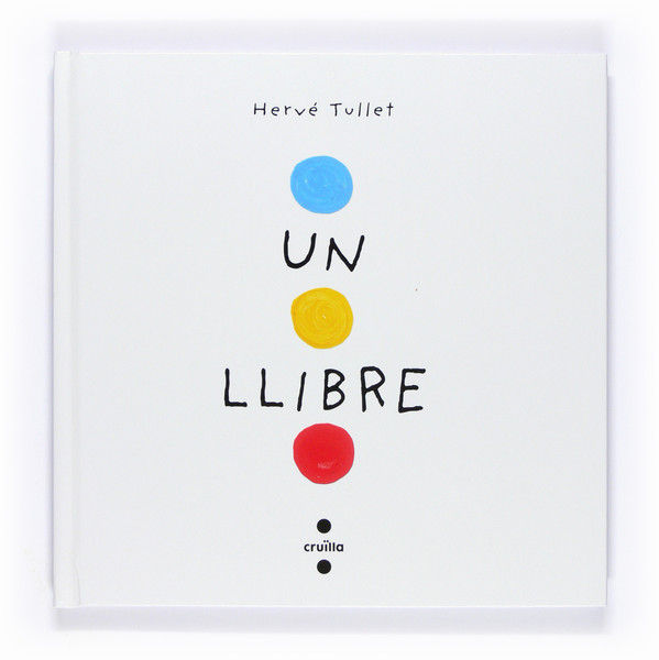 Un llibre, de Tullet, Hervé | portada del libro