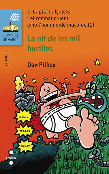 El Capità Calçotets i el combat cruent amb l'hominoide mucoide (1): La nit de les mil burilles, de Pilkey, Dav | portada del 