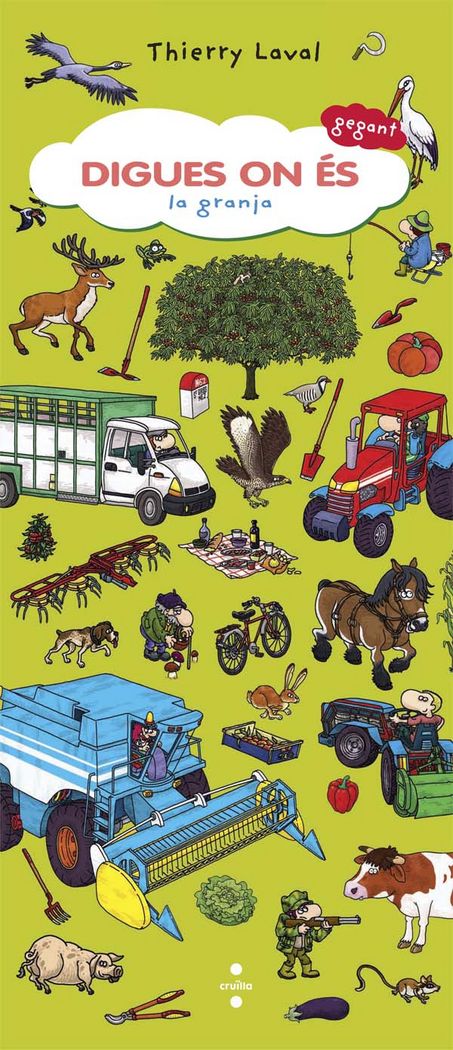 Digues on és gegant. La granja, de Laval, Thierry | portada del libro