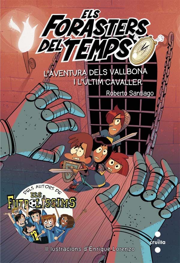 Els Forasters del temps 2: L'aventura dels Vallbona i l'últim cavaller, de Santiago, Roberto | portada del libro