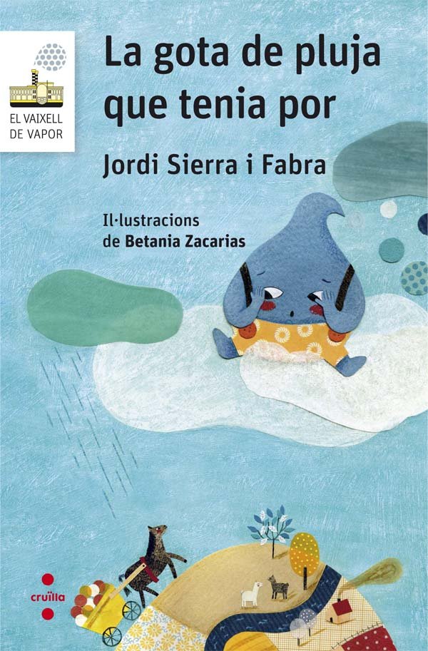 La gota de pluja que tenia por, de Sierra i Fabra, Jordi | portada del libro