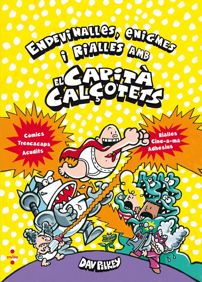 Endevinalles, enigmes i rialles amb el Capità Calçotets (Quadern), de Pilkey, Dav | portada del libro