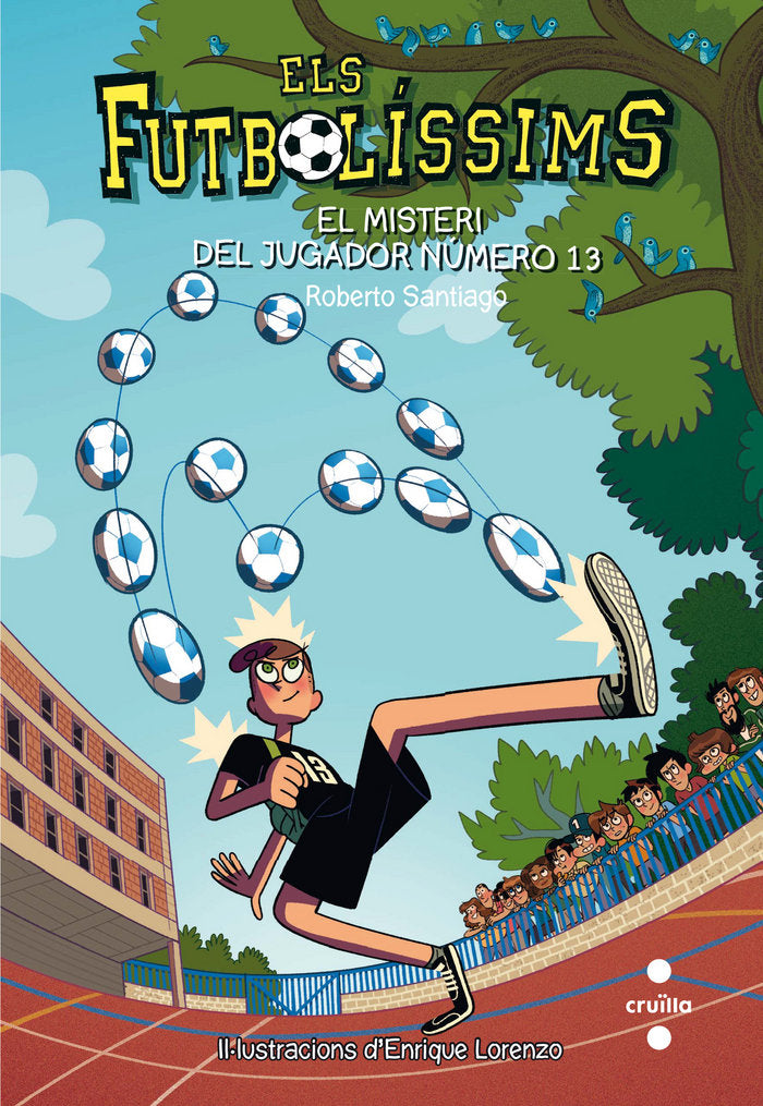 Els Futbolíssims 13: El misteri del jugador número 13, de Santiago, Roberto | portada del libro