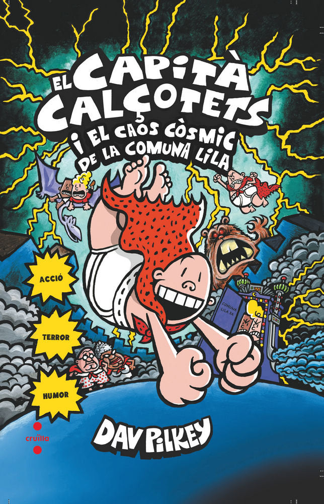 El Capità Calçotets i el caos còsmic de la comuna lila. Cartoné, de Pilkey, Dav | portada del libro
