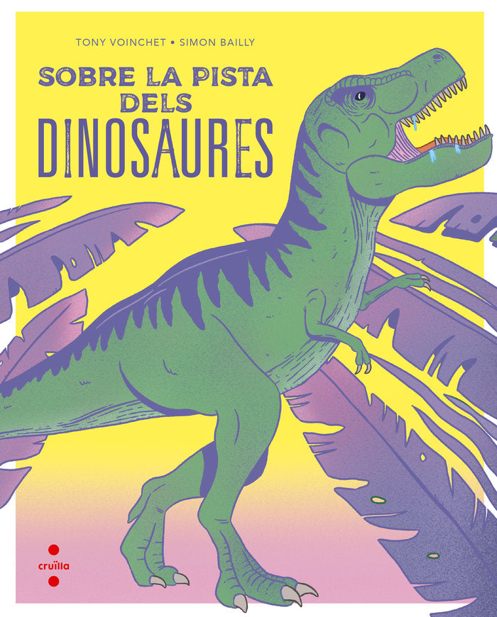 SOBRE LA PISTA DELS DINOSAURES, de VOINCHET , TONY | portada del libro