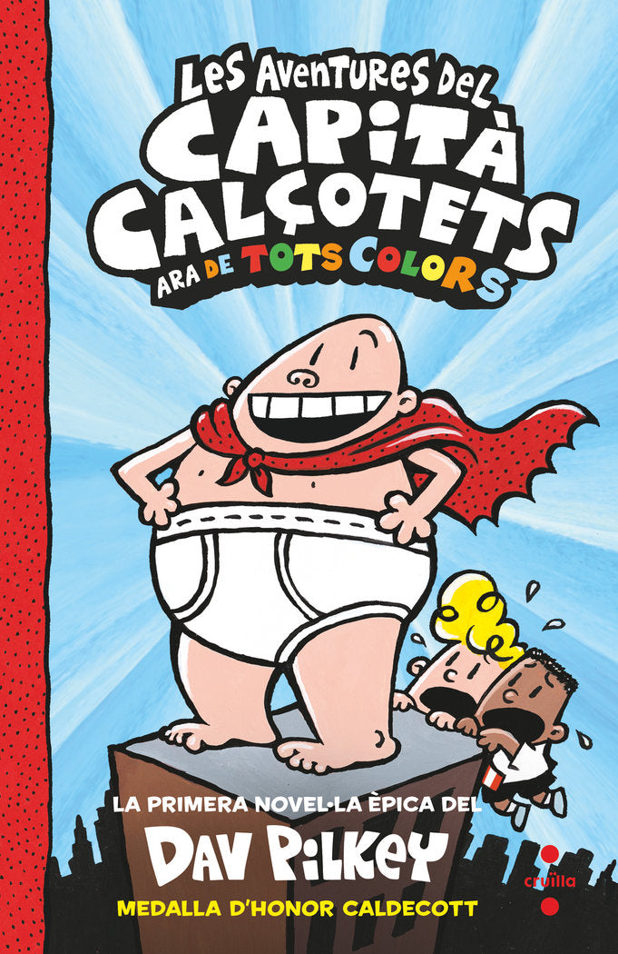 C-CC.1 - LES AVENTURES DEL CAPITA CALÇOTETS (DE TOTS COLORS), de PILKEY, DAV | portada del libro